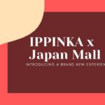 New at IPPINKA: Japan Mall